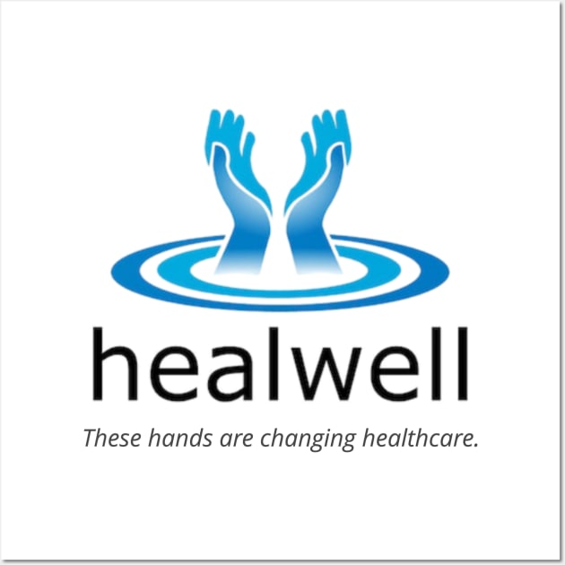 These hands are changing healthcare Wall Art by Healwell